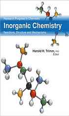 Harold H Trimm — Inorganic chemistry : reactions, structure and mechanisms