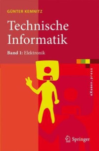 Günter Kemnitz — Technische Informatik - Band 1 - Elektronik