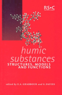 E A Ghabbour, G Davies — Humic substances : Structures, models and functions