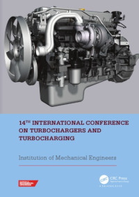 IMechEEditor — 14th International Conference on Turbochargers and Turbocharging: Proceedings of the International Conference on Turbochargers and Turbocharging (London, Uk, 2021)