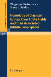 Z. Fiedorowicz, S. Priddy — Homology of classical groups over finite fields, associated infinite loop spaces
