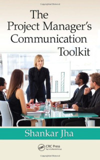 Shankar Jha — The Project Manager's Communication Toolkit