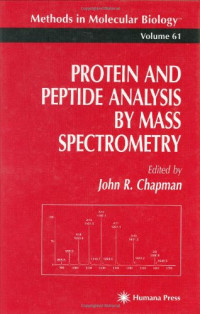 John R. Chapman — Protein and Peptide Analysis by Mass Spectrometry