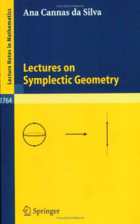 Ana Cannas da Silva — Lectures on Symplectic Geometry