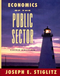 Joseph E. Stiglitz — Economics of the Public Sector