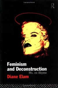 Diane Elam — Feminism and Deconstruction
