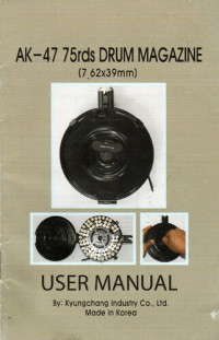 KCI — KCI AK-47 75rd Drum Magazine Manual - 7.62x39mm