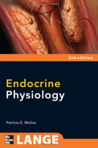 Patricia Molina — Endocrine Physiology, Third Edition (LANGE Physiology Series)