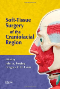 John Persing, Gregory R.D. Evans — Soft-Tissue Surgery of the Craniofacial Region