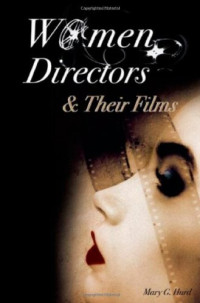 Mary G. Hurd — Women Directors and Their Films