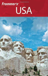 David Baird, Harry Basch, Amy Donohoe, Amy Eckert, Bill McRae, Matthew R. Poole, Darwin Porter, Danforth Prince, Beth Reiber, Linda Romine, Karl Samson, Karen K. Snyder — Frommer's USA