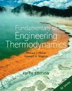 Michael J. Moran, Howard N. Shapiro — Fundamentals of engineering thermodynamics (5th Edition)