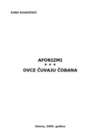 Suno Kovačević — Aforizmi - Ovce čuvaju čobana