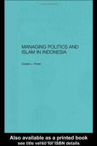 Donald Porter — Managing Politics and Islam in Indonesia