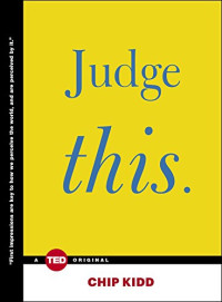 Chip Kidd — Judge This