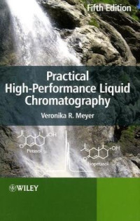 Meyer, Veronika R. — Practical High-Performance Liquid Chromatography