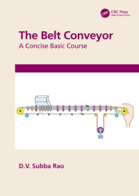 Subba Rao, D. V — The belt conveyor: a concise basic course