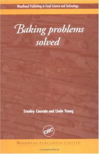 Stanley P Cauvain, Linda S Young — Baking problems solved
