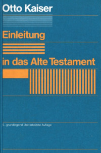 Otto Kaiser — Einleitung in das Alte Testament