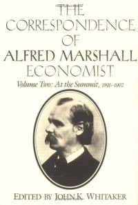 Alfred Marshall — The Correspondence of Alfred Marshall, Economist (Volume 2)