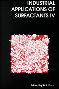 D.R. Karsa — Industrial Applications of Surfactants IV (Special Publications) (Vol 4)
