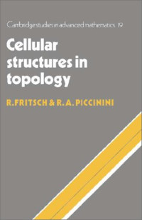 Rudolf Fritsch, Renzo A. Piccinini — Cellular structures in topology