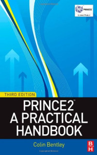 Colin Bentley — PRINCE2: A Practical Handbook, Third Edition