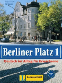 Christine Lemcke, Lutz Rohrmann, Theo Scherling — Berliner Platz: 1 (German Edition)