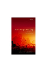 Russell J. Dalton — The Participation Gap: Social Status and Political Inequality