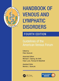Peter Gloviczki et al. (eds.) — Handbook of Venous and Lymphatic Disorders: Guidelines of the American Venous Forum