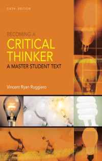 Ruggiero, Vincent Ryan — Becoming a critical thinker