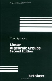 T.A. Springer — Linear algebraic groups