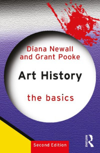 Diana Newall and Grant Pooke — Art History: The Basics