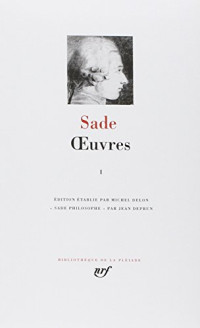 Donatien Alphonse François de Sade , Marquis de Sade, D. A. F. de Sade — Oeuvres I