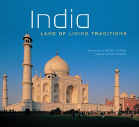 Alistair Shearer, Michael Freeman — India: Land of Living Traditions