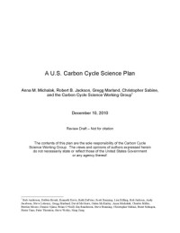 Anna M. Michalak, Robert B. Jackson, Gregg Marland, Christopher Sabine, — A U.S. Carbon Cycle Science Plan