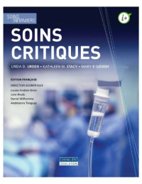 Brien, Louise-Andrée; Houle, Julie; Lough, Mary E.; Milhomme, Daniel; Stacy, Kathleen M.; Tanguay, Andréanne; Urden, Linda Diann — Soins critiques