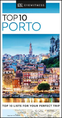 DK Eyewitness — DK Eyewitness Top 10 Porto (Pocket Travel Guide)