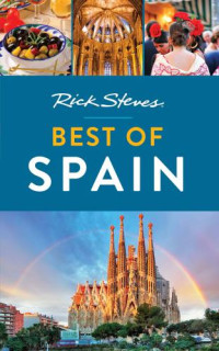Rick Steves — Rick Steves Best of Spain