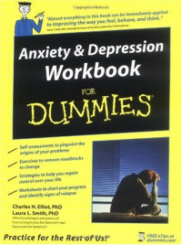 Charles H. Elliott, Laura L. Smith, Aaron T. Beck — Anxiety & Depression Workbook For Dummies