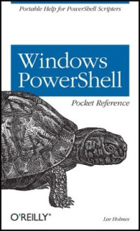 Lee Holmes — Windows PowerShell pocket reference