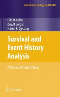 Odd O. Aalen, Ørnulf Borgan, Håkon K. Gjessing (auth.) — Survival and Event History Analysis: A Process Point of View