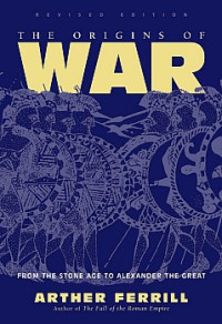 Westview Press — The Origins of War - From the Stone Age to Alexander the Great