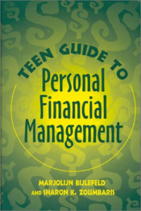 Marjolijn Bijlefeld, Sharon K. Zoumbaris — Teen Guide to Personal Financial Management