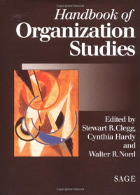 Stewart R Clegg, Cynthia Hardy, Walter R. Nord — Handbook of Organization Studies
