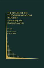 David G. Loomis (auth.), David G. Loomis, Lester D. Taylor (eds.) — The Future of the Telecommunications Industry: Forecasting and Demand Analysis