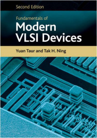 Yuan Taur, Tak H. Ning — Fundamentals of Modern VLSI Devices
