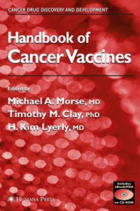 Michael A. Morse, Timothy M. Clay, H. Kim Lyerly — Handbook of Cancer Vaccines