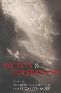 Sharon Achinstein, Elizabeth Sauer — Milton and Toleration