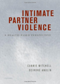 Connie Mitchell M.D. — Intimate Partner Violence: A Health-Based Perspective